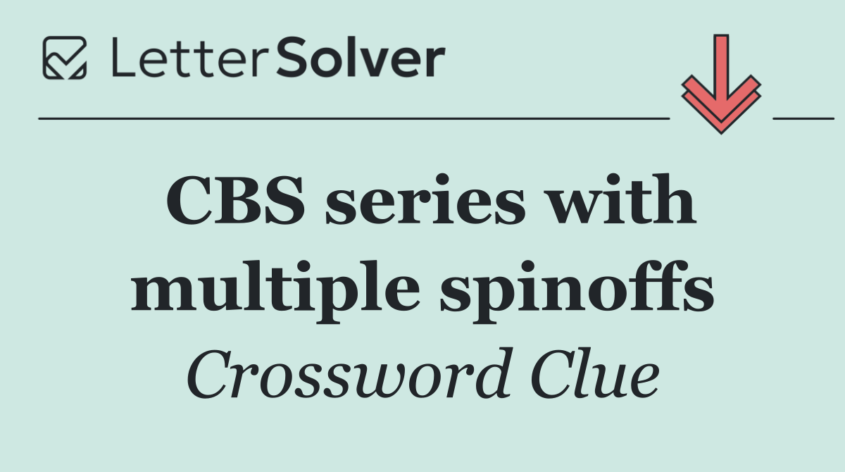 CBS series with multiple spinoffs