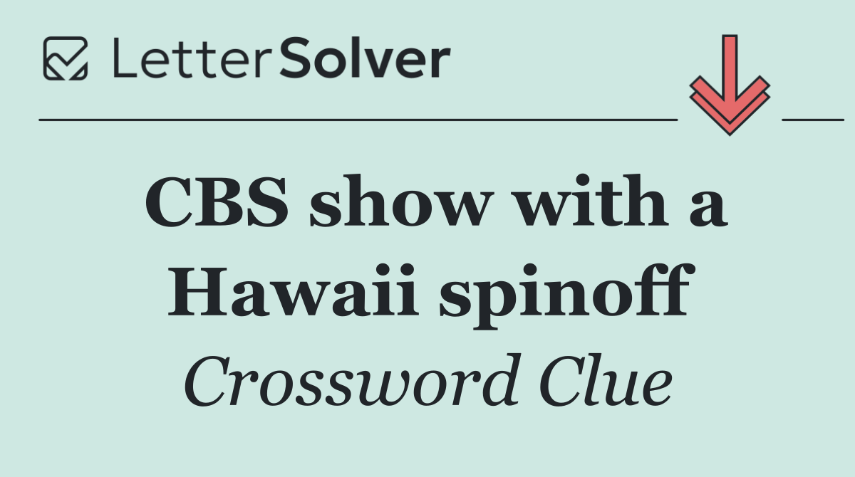 CBS show with a Hawaii spinoff