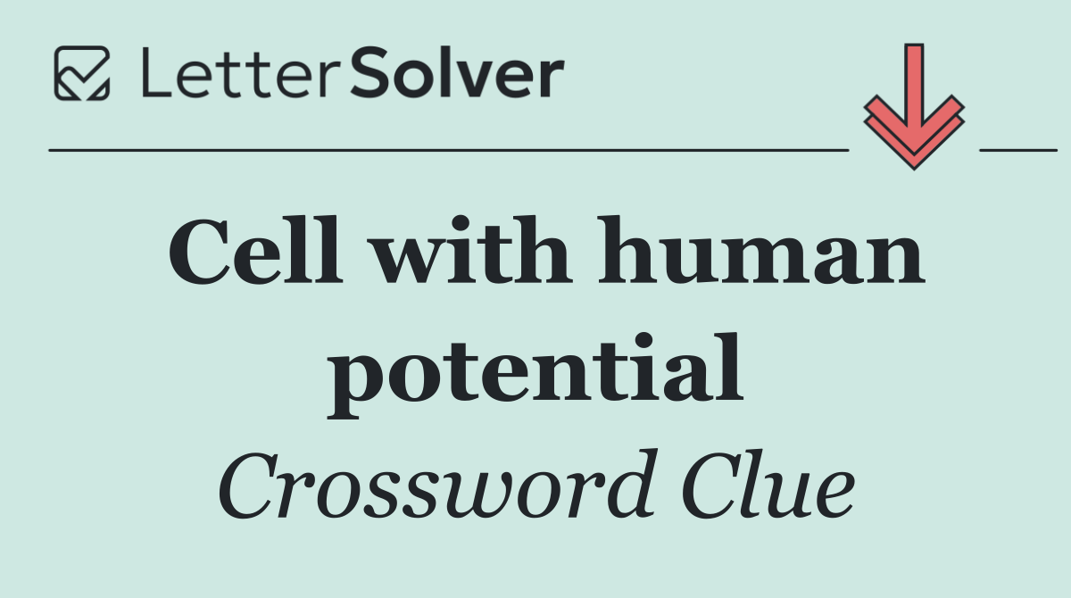Cell with human potential