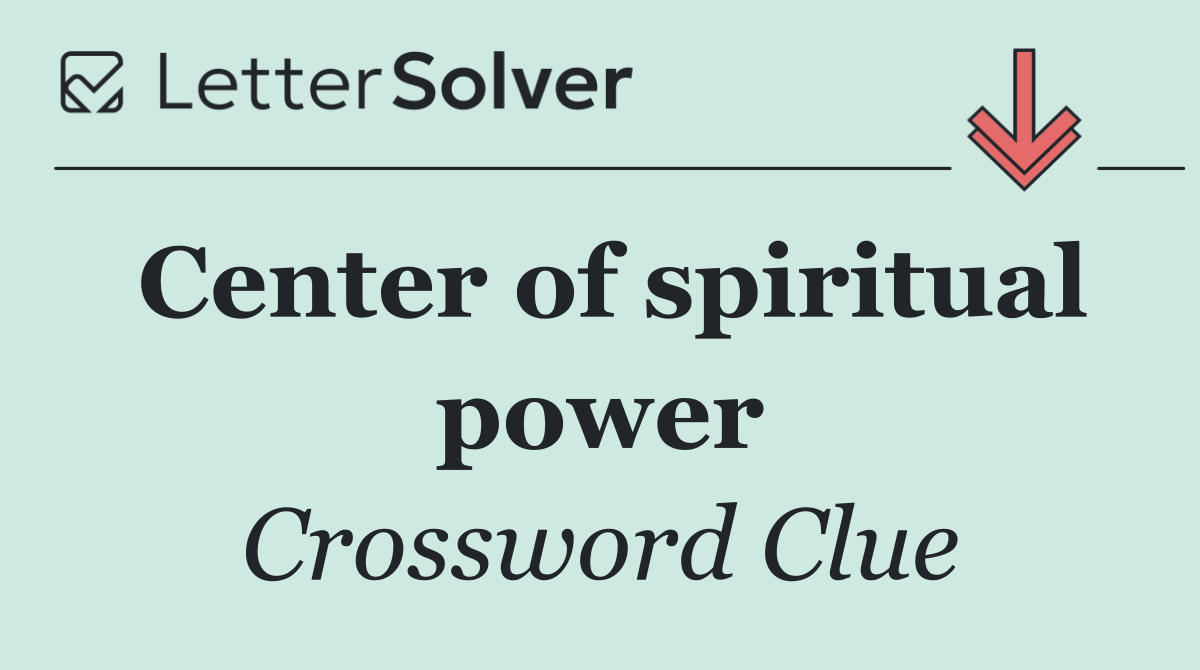 Center of spiritual power