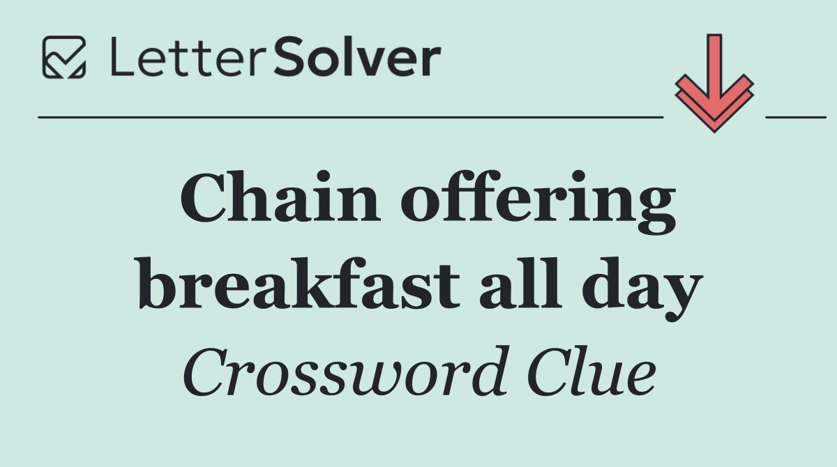 Chain offering breakfast all day