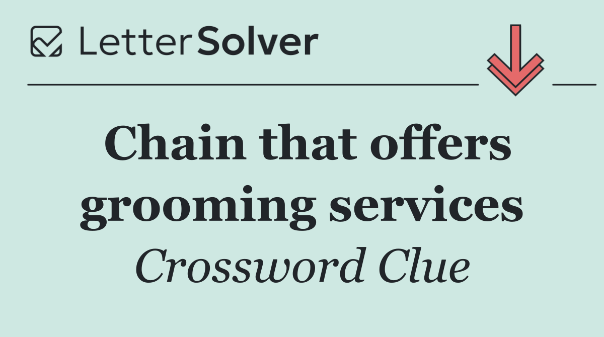 Chain that offers grooming services