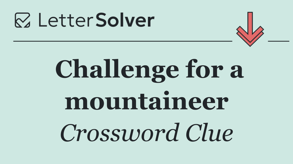 Challenge for a mountaineer