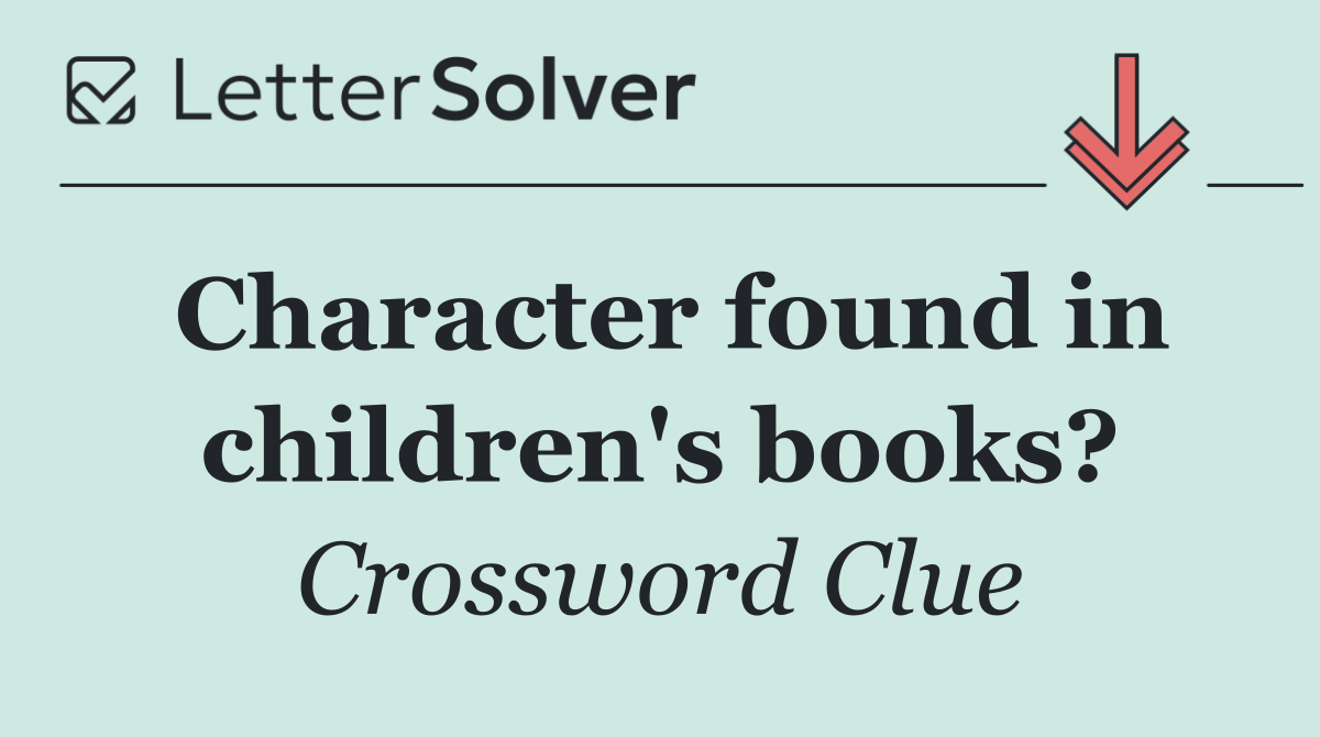Character found in children's books?