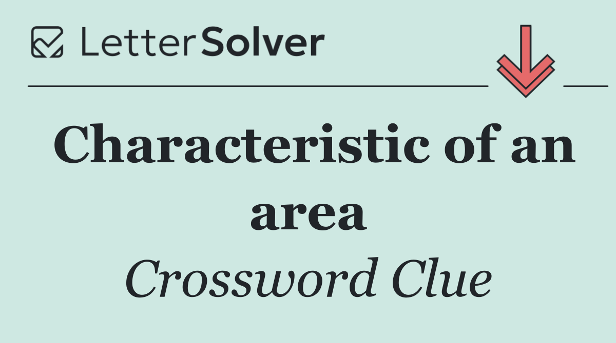Characteristic of an area