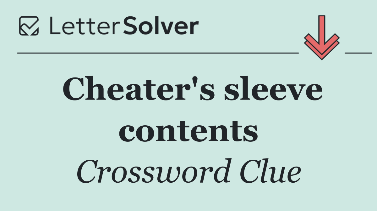 Cheater's sleeve contents