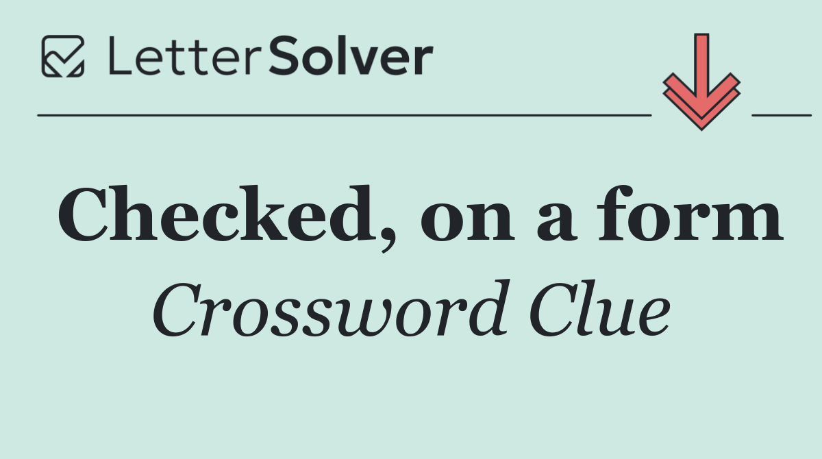 Checked, on a form