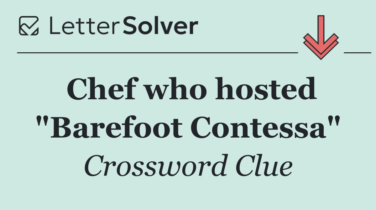 Chef who hosted "Barefoot Contessa"