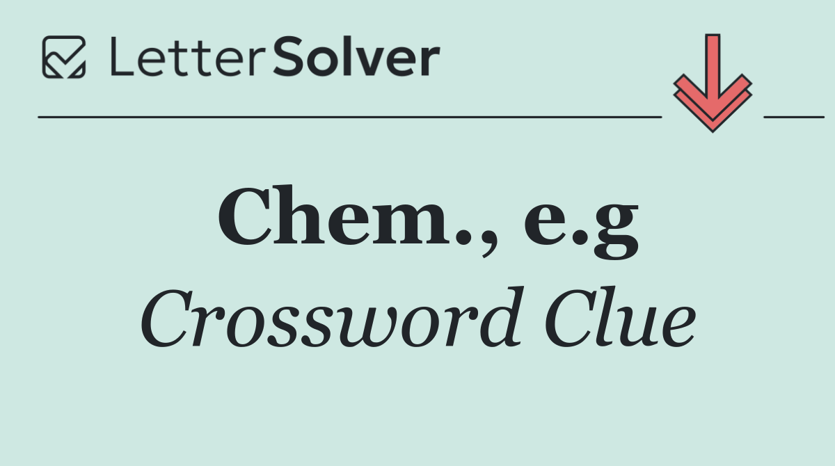 Chem., e.g