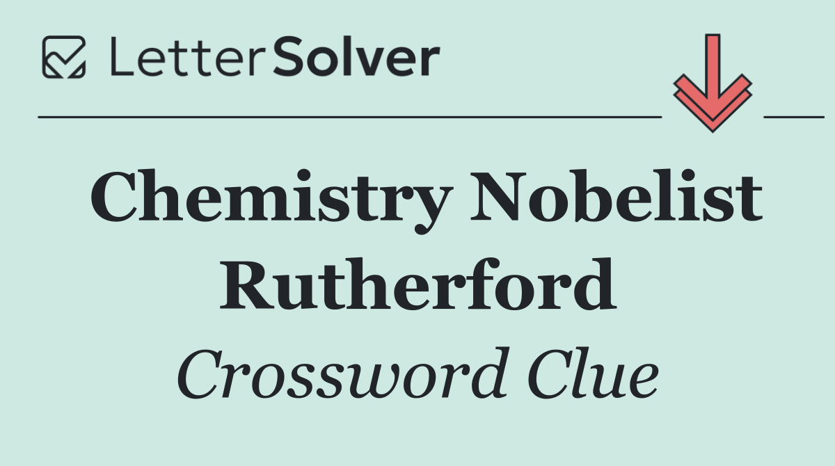 Chemistry Nobelist Rutherford