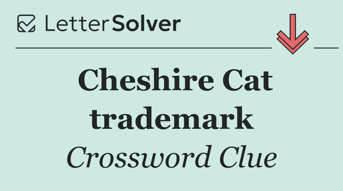 Cheshire Cat trademark