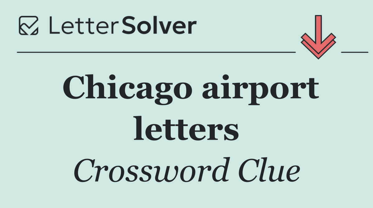 Chicago airport letters