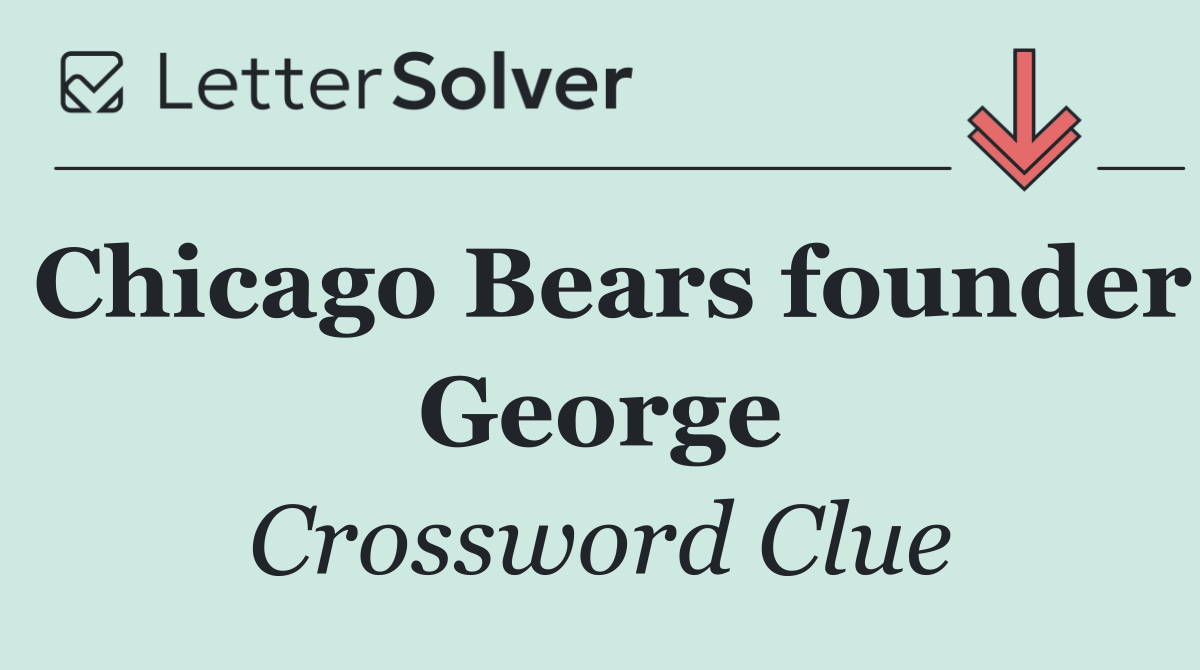 Chicago Bears founder George