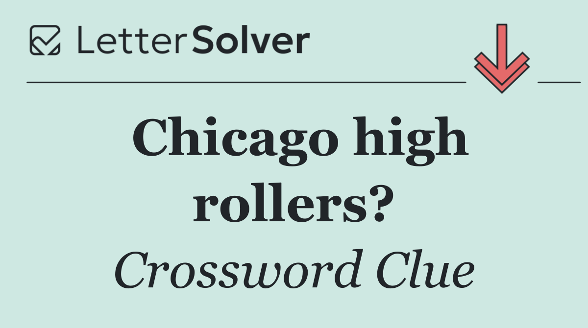 Chicago high rollers?