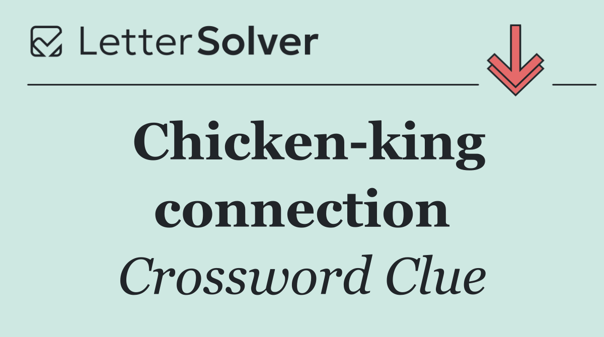 Chicken king connection