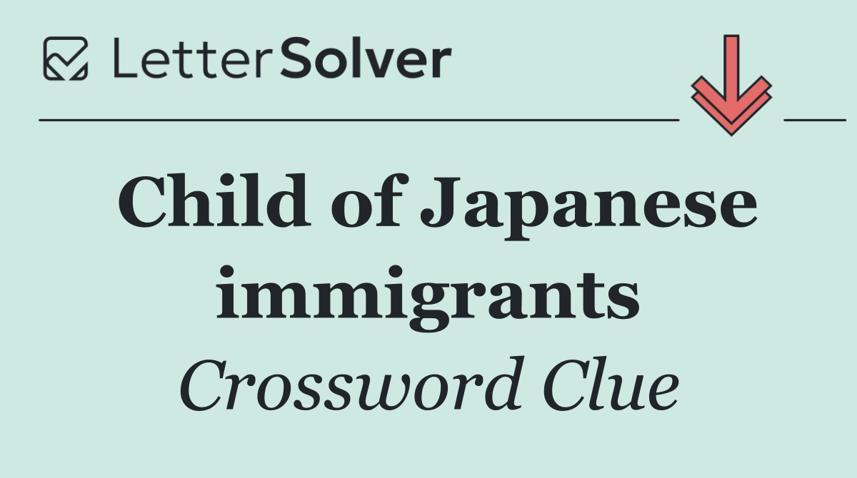 Child of Japanese immigrants