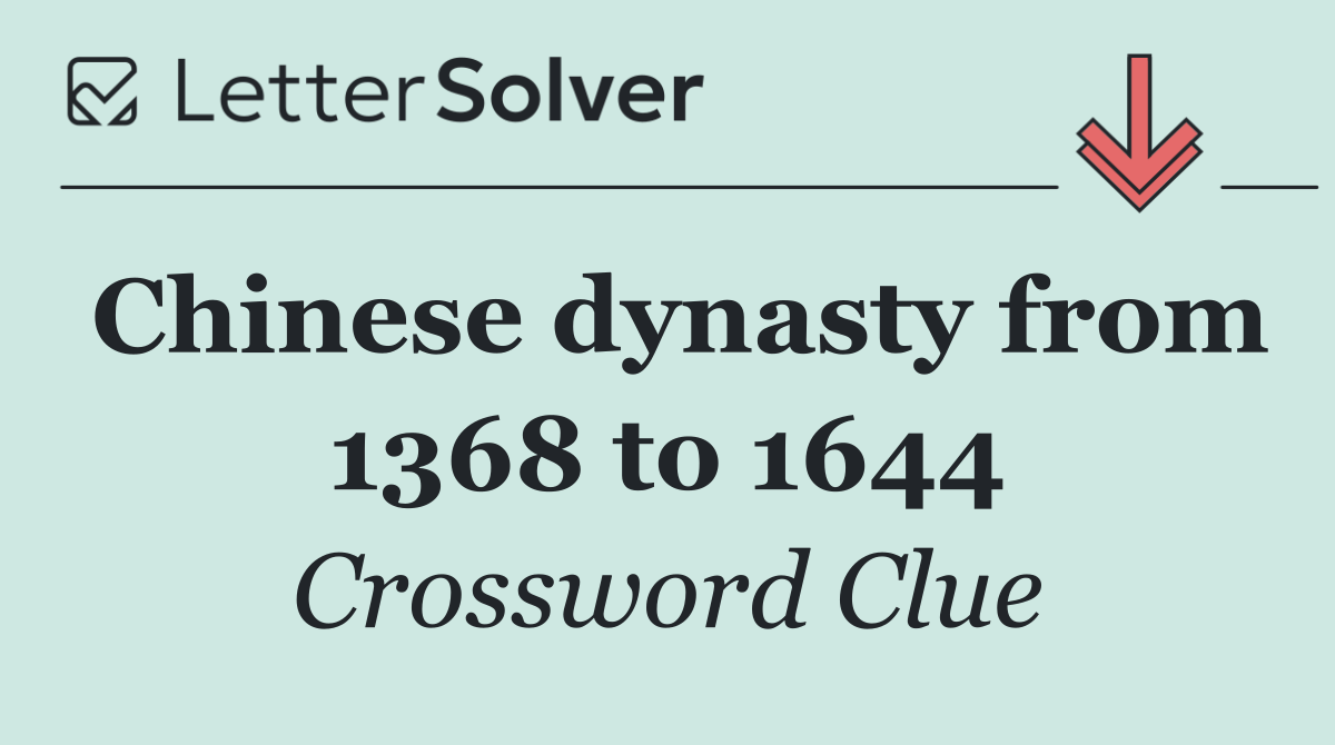 Chinese dynasty from 1368 to 1644