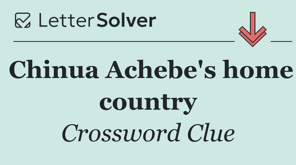 Chinua Achebe's home country