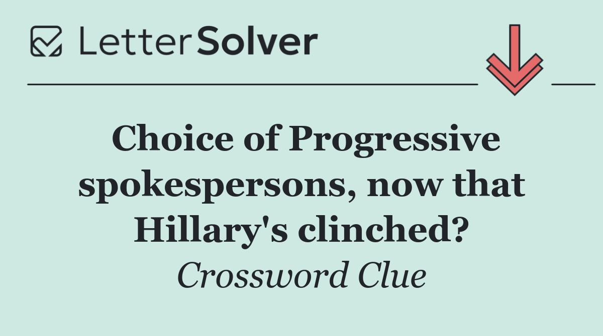 Choice of Progressive spokespersons, now that Hillary's clinched?