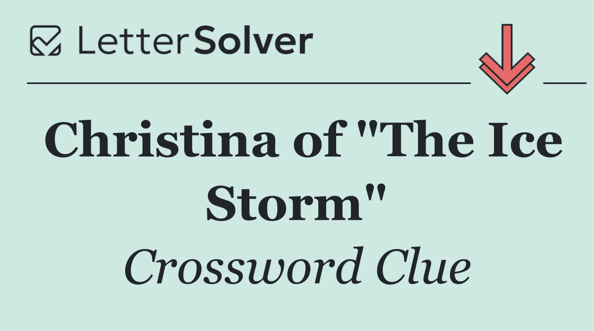 Christina of "The Ice Storm"