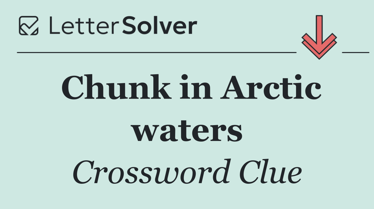 Chunk in Arctic waters