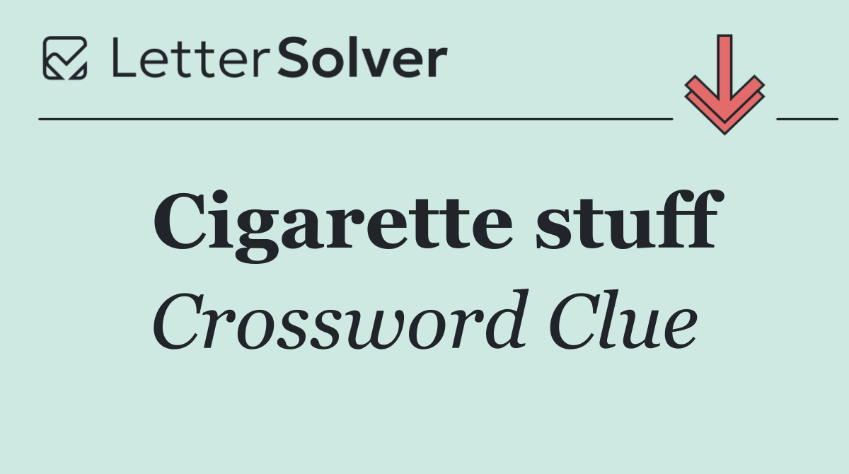 Cigarette stuff