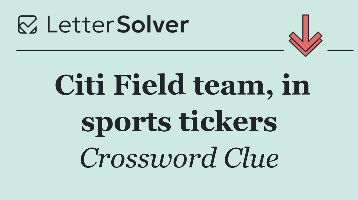 Citi Field team, in sports tickers