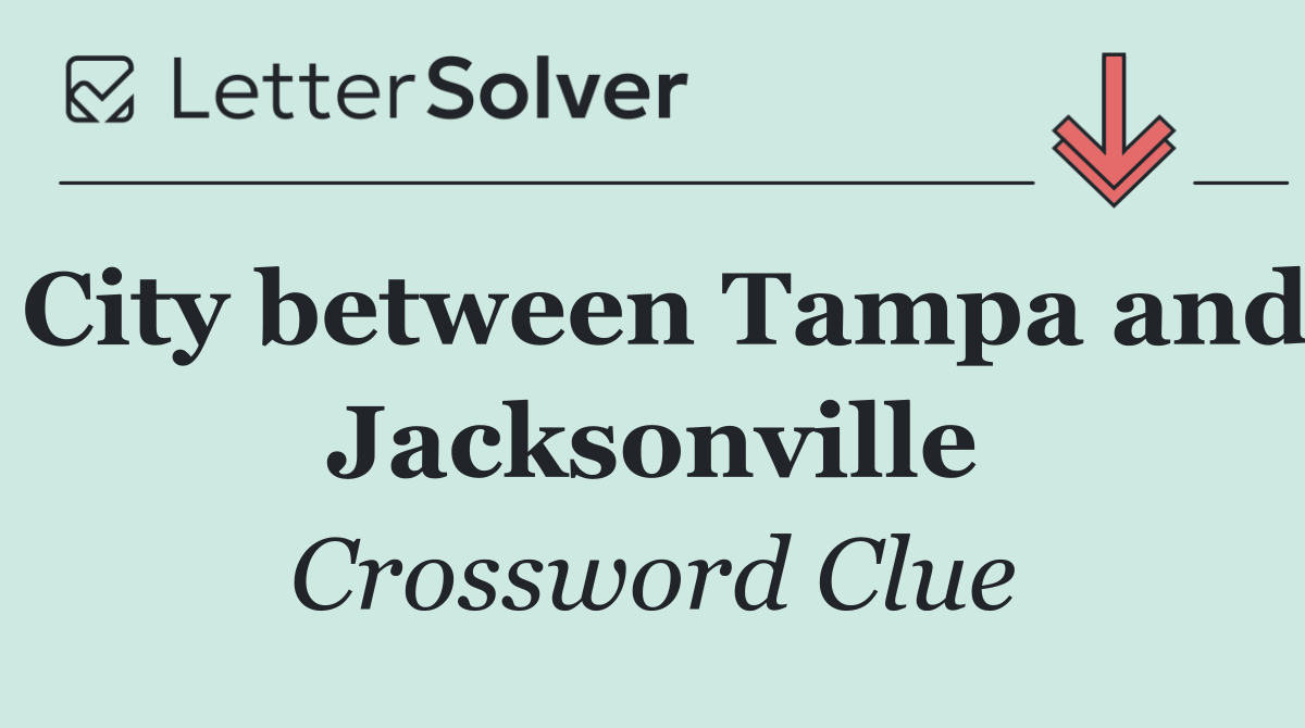 City between Tampa and Jacksonville