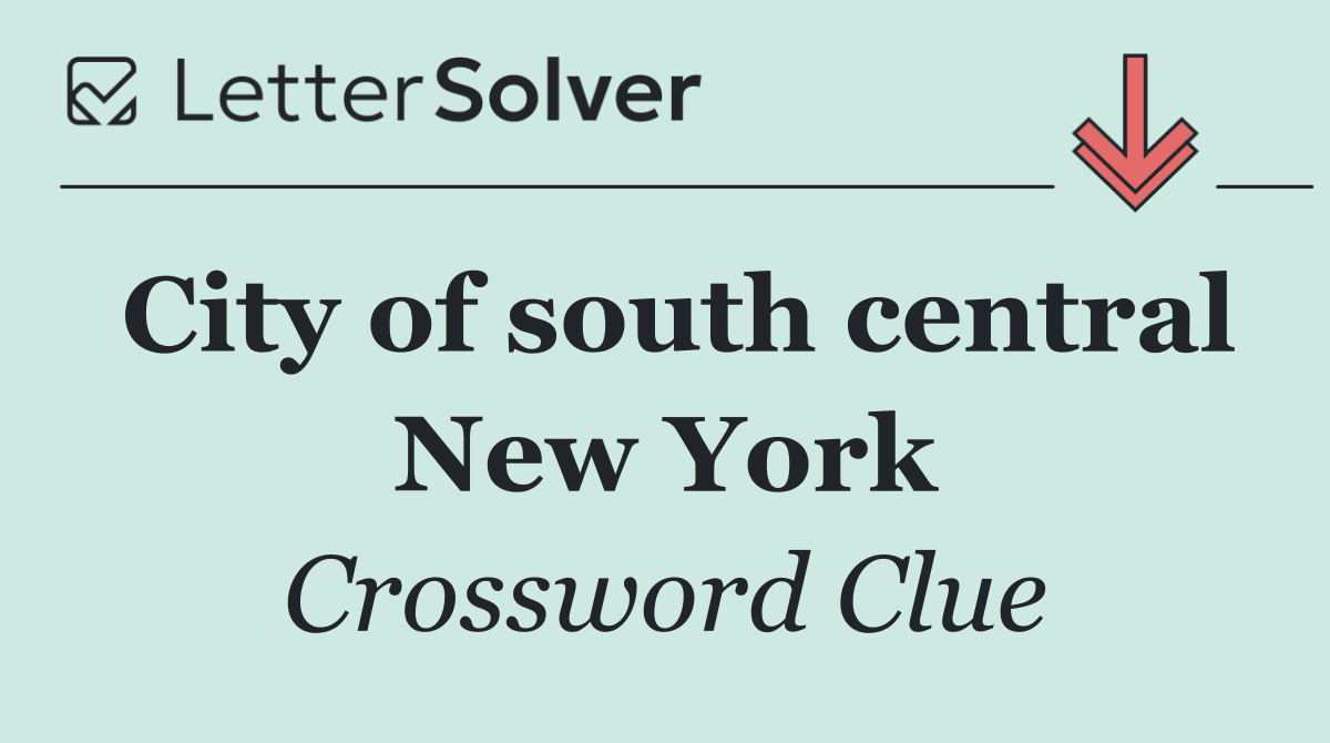 City of south central New York