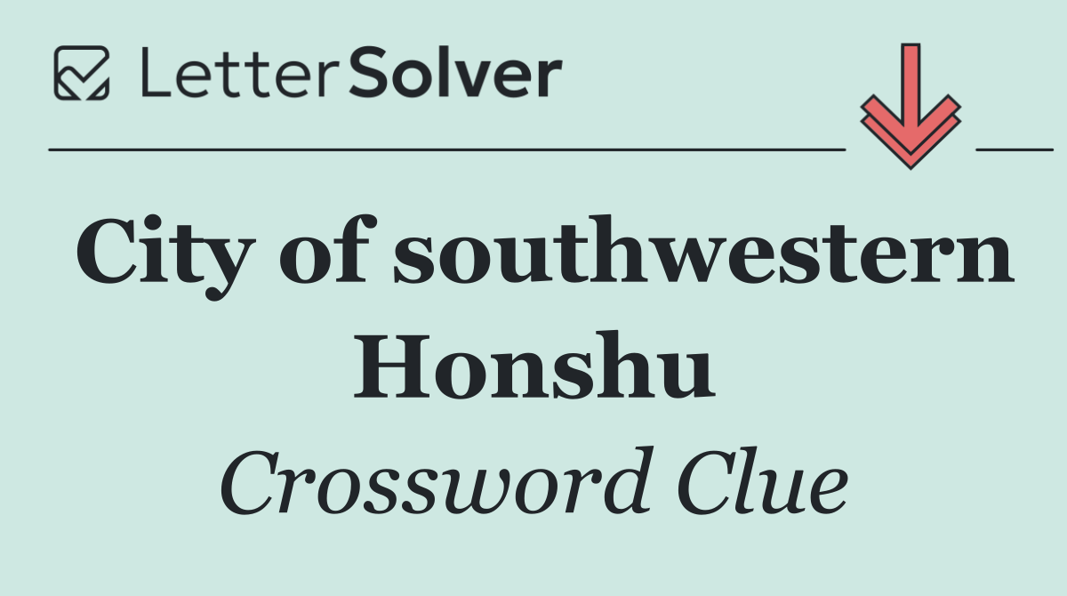 City of southwestern Honshu
