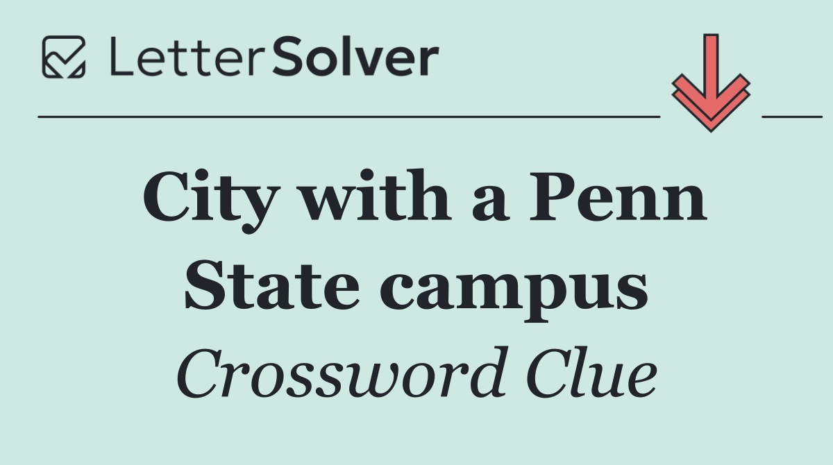 City with a Penn State campus