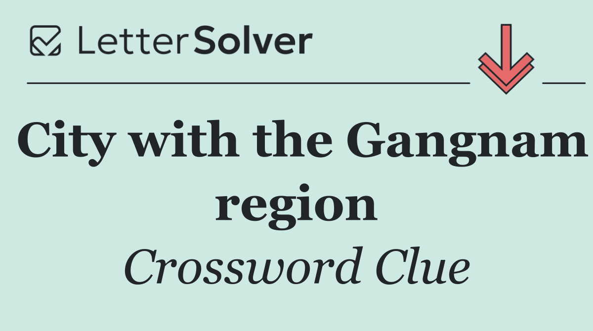 City with the Gangnam region
