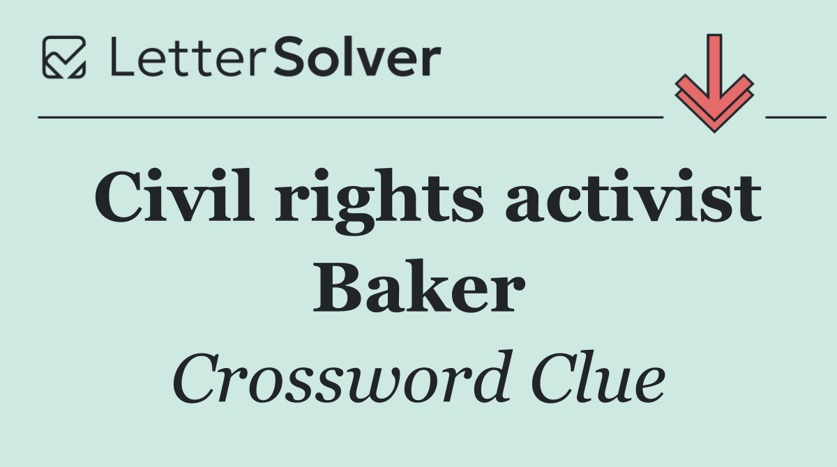 Civil rights activist Baker