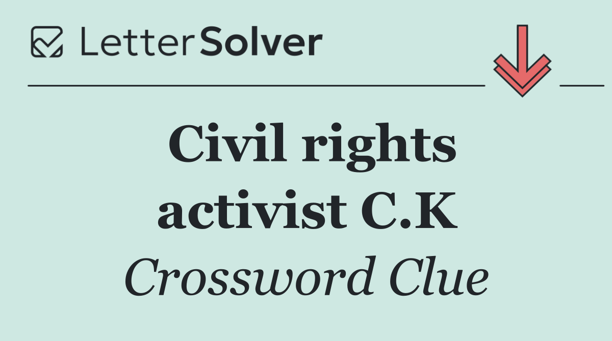 Civil rights activist C.K