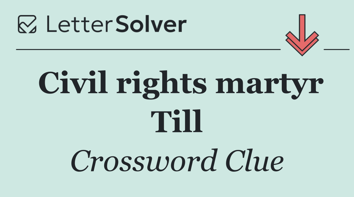 Civil rights martyr Till