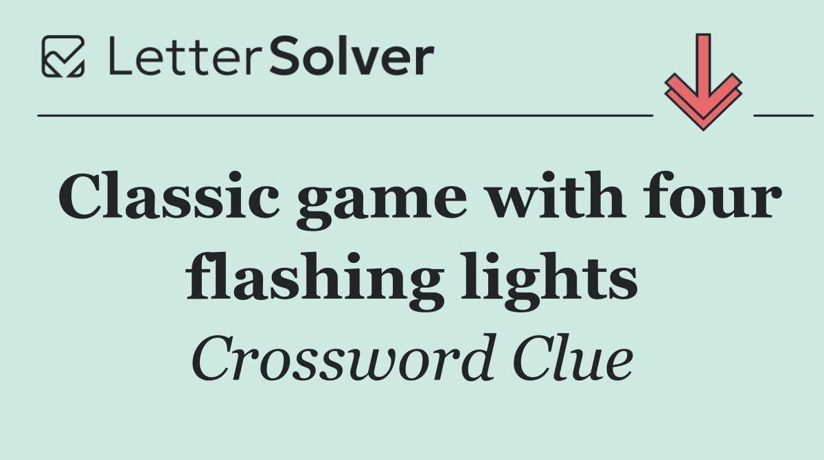 Classic game with four flashing lights