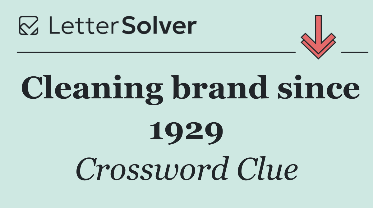 Cleaning brand since 1929