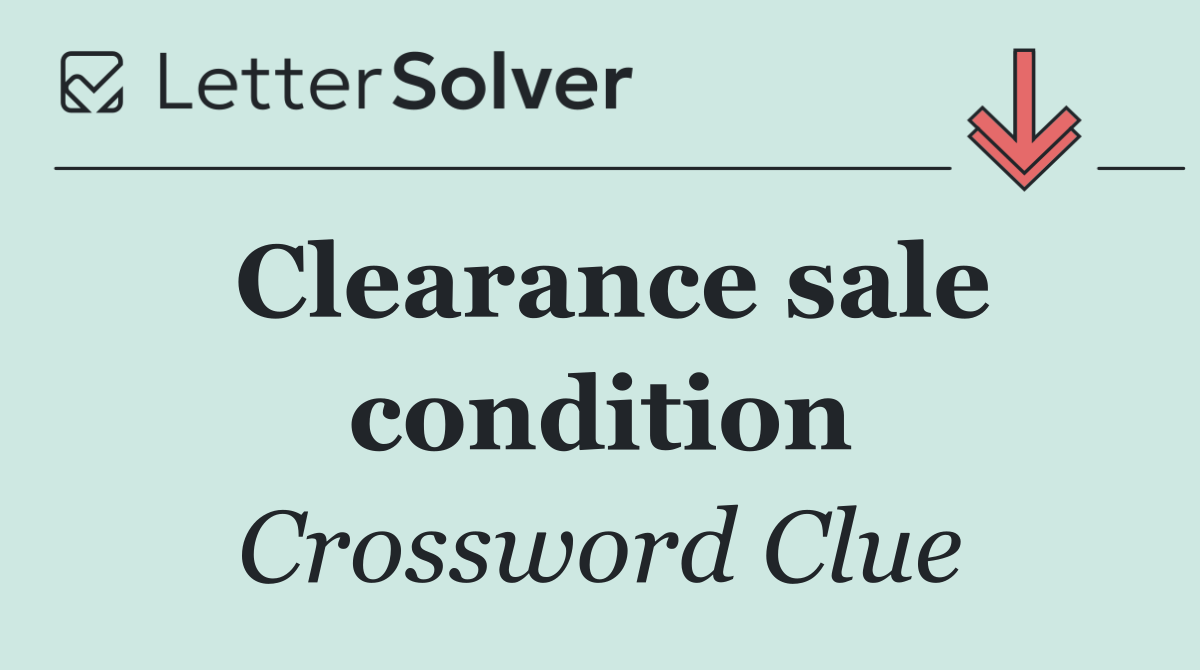 Clearance sale condition