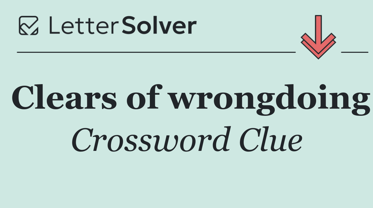 Clears of wrongdoing
