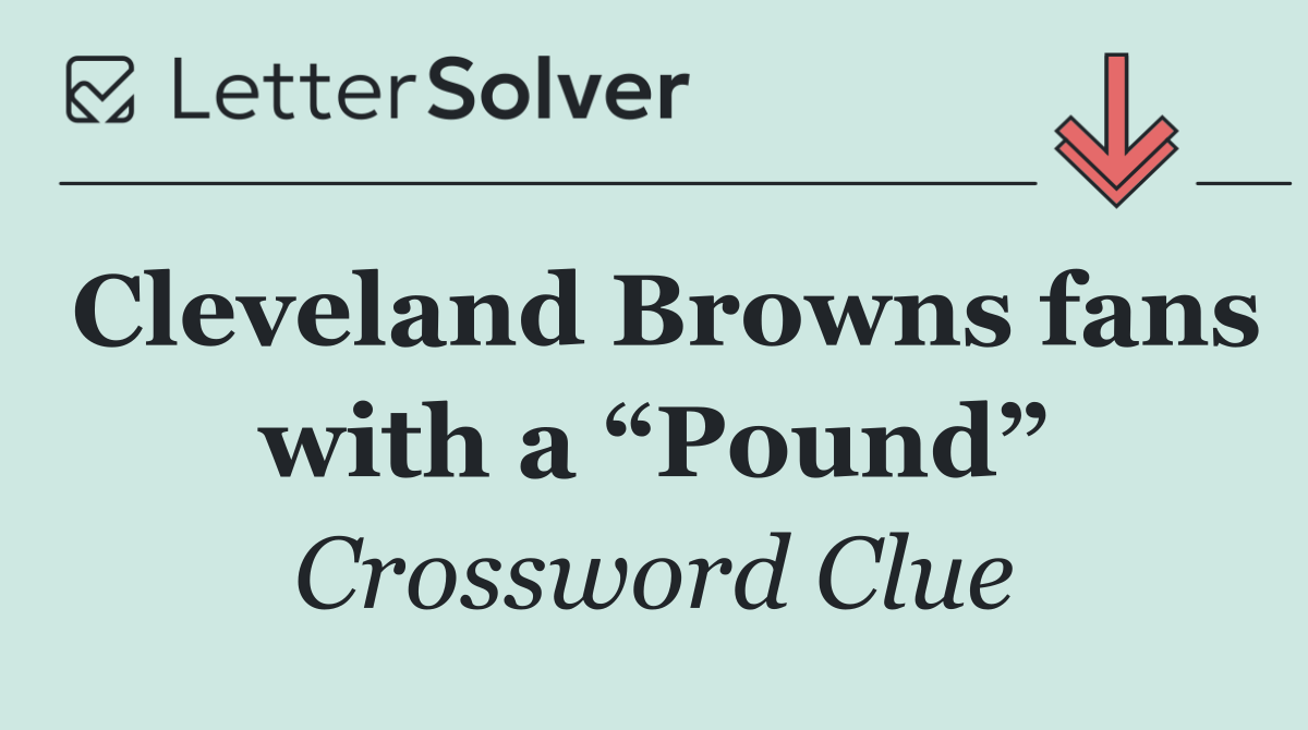 Cleveland Browns fans with a “Pound”