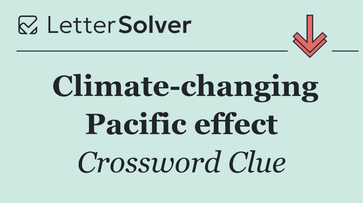 Climate changing Pacific effect