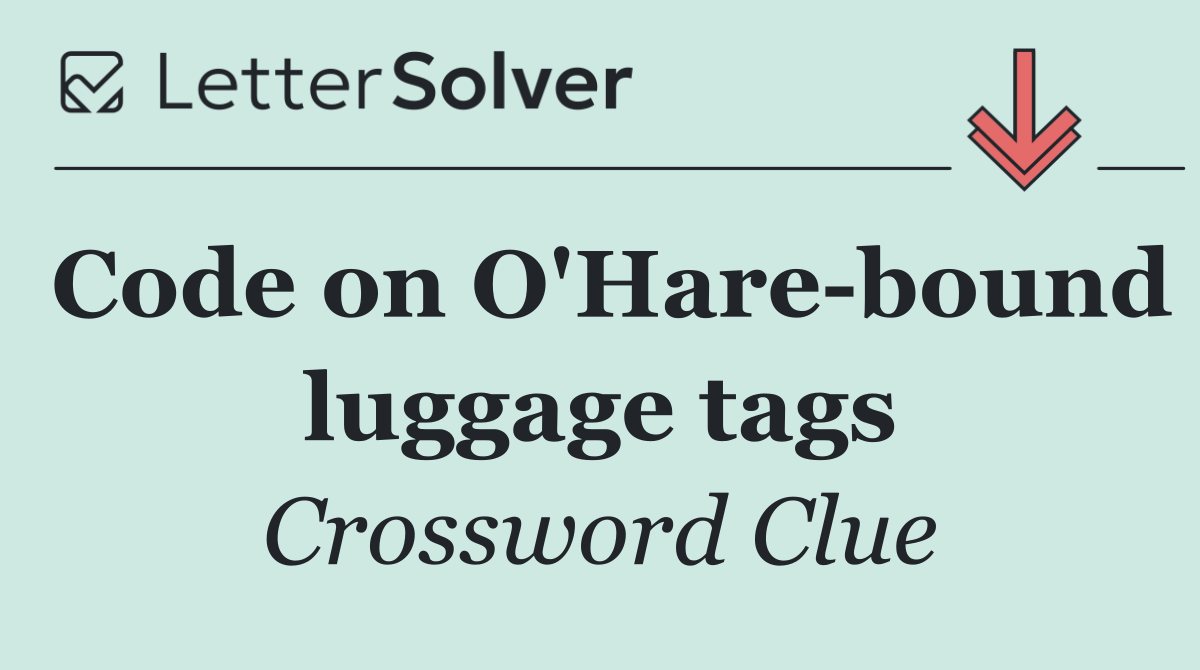 Code on O'Hare bound luggage tags