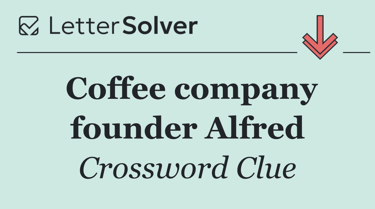Coffee company founder Alfred