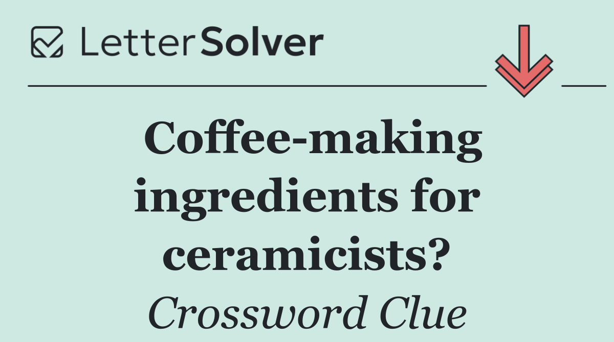 Coffee making ingredients for ceramicists?