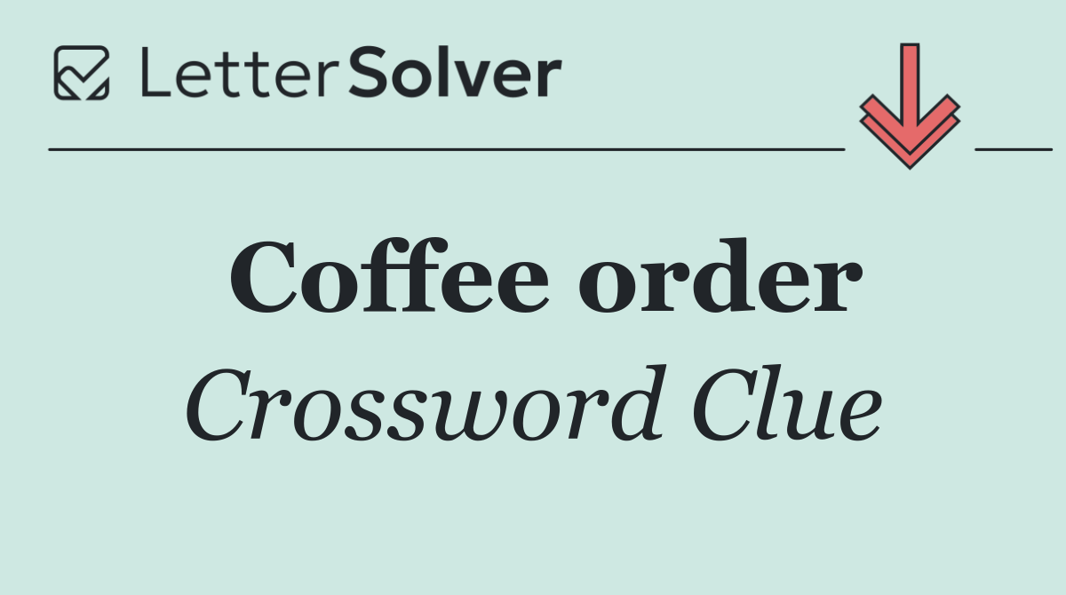 Coffee order
