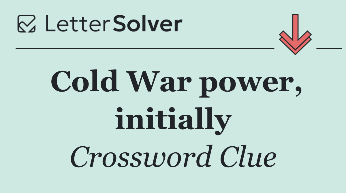 Cold War power, initially