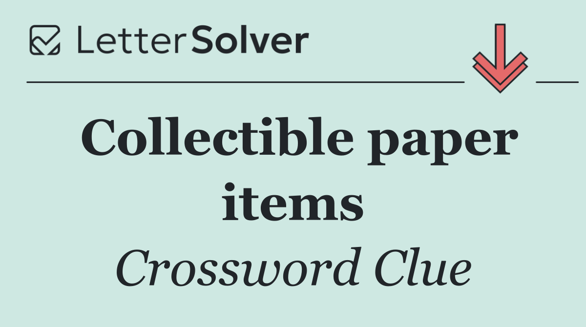 Collectible paper items