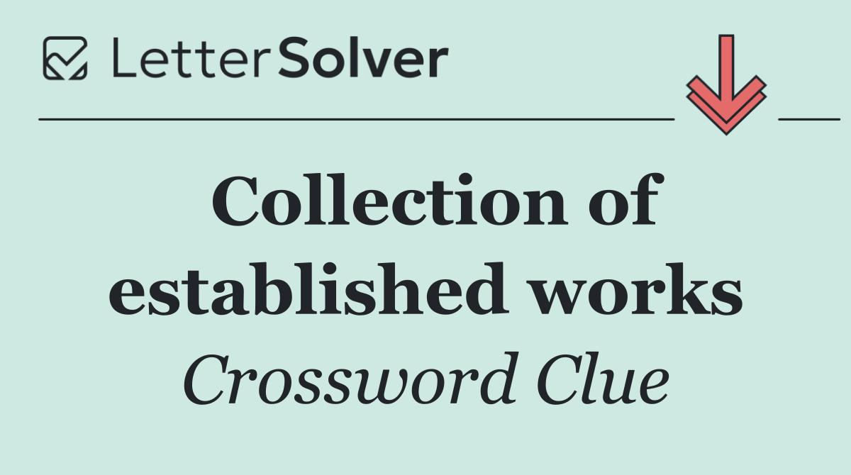 Collection of established works