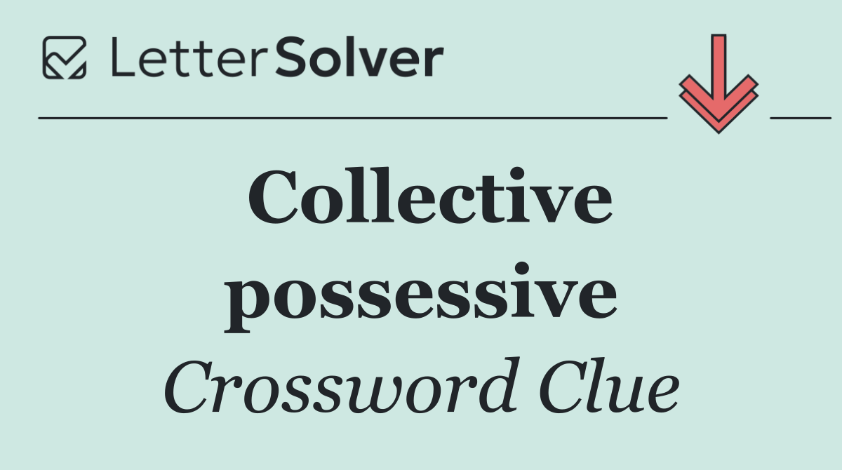 Collective possessive