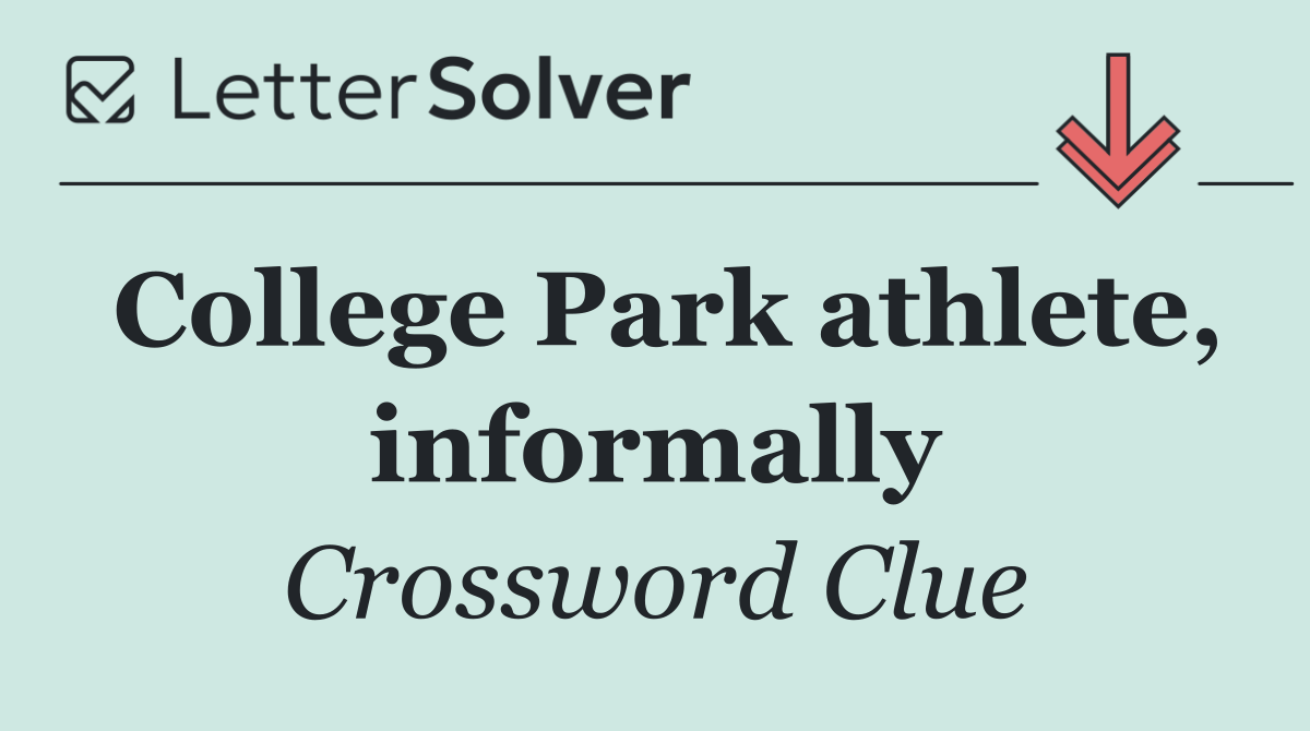 College Park athlete, informally